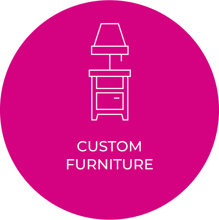 Custom furniture